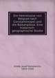 Die Heerstrasse von Belgrad nach Constantinopel und die Balkanpasse. Eine historisch-geographische Studie, Jireek, Josef Konstantin, 1854-1918 