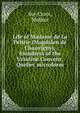 Life of Madame de La Peltrie (Magdalen de Chauvigny), foundress of the Ursuline Convent, Quebec microform, Ste-Croix, Mother 