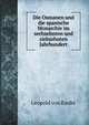 Die Osmanen und die spanische Monarchie im sechzehnten und siebzehnten Jahrhundert, Leopold von Ranke 