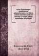 Actus Epistolaeque Apostolorum palaeoslovenice. Ad fidem codicis Christinopolitani saeculo 12 scripti, edidit Aemilianus Kaluniacki, Kauzniacki, Emil, 1845-1914 