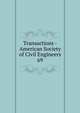Transactions - American Society of Civil Engineers. 69, American Society of Civil Engineers,American Society of Civil Engineers. Journal,International Engineering Congress (1893 : Chicago, Ill.),International Engineering Congress (1904 : St. Louis, Mo.) 