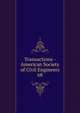 Transactions - American Society of Civil Engineers. 68, American Society of Civil Engineers,American Society of Civil Engineers. Journal,International Engineering Congress (1893 : Chicago, Ill.),International Engineering Congress (1904 : St. Louis, Mo.) 