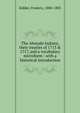 The Abenaki Indians, their treaties of 1713 & 1717, and a vocabulary microform : with a historical introduction, Kidder, Frederic, 1804-1885 