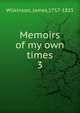 Memoirs of my own times. 3, Wilkinson, James,1757-1825 