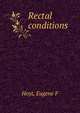 Rectal conditions, Eugene F. Hoyt 