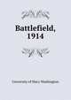 Battlefield, 1914, University of Mary Washington 