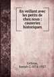 En veillant avec les petits de chez nous : causeries historiques, G?linas, Joseph G 1874-1927 
