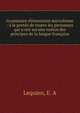 Grammaire ?l?mentaire microforme : ? la port?e de toutes les personnes qui n'ont aucune notion des principes de la langue fran?aise, Lequien, E. A 