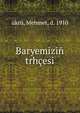 Baryemizin trhcesi, ?kr?, Mehmet, d. 1910 