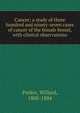 Cancer; a study of three hundred and ninety-seven cases of cancer of the female breast, with clinical observations, Parker, Willard, 1800-1884 