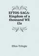 EFTOS-SAGA-Kingdom of a thousand WE i2a, Eftos-Trilogie 