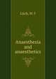 Anaesthesia and anaesthetics, Litch, W. F 