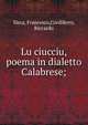 Lu ciucciu, poema in dialetto Calabrese;, Sisca, Francesco,Cordiferro, Riccardo 