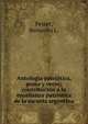 Antologia patri?tica, prosa y verso; contribuci?n ? la ense?anza patri?tica de la escuela argentina, Peyret, Bernardo L. 