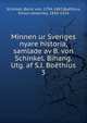 Minnen ur Sveriges nyare historia, samlade av B. von Schinkel. Bihang. Utg. af S.J. Bothius. 3, Schinkel, Bernt von, 1794-1882,Bo?thius, Simon Johannes, 1850-1924 