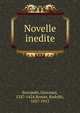 Novelle inedite, Sercambi, Giovanni, 1347-1424,Renier, Rodolfo, 1857-1915 