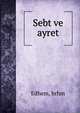 Sebt ve ayret, Edhem, brhm 