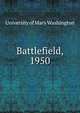 Battlefield, 1950, University of Mary Washington 