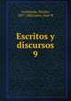 Escritos y discursos. 9, Avellaneda, Nicol?s, 1837-1885,Garro, Juan M 