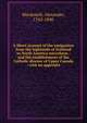 A Short account of the emigration from the highlands of Scotland to North America microform : and the establishment of the Catholic diocese of Upper Canada : with an appendix, Macdonell, Alexander, 1762-1840 
