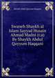 Swaneh Shaykh al Islam Sayyad Husain Ahmad Madni (r.a) By Shaykh Abdul Qayyum Haqqani, Shaykh Abdul Qayyum Haqqani 