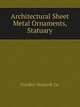 Architectural Sheet Metal Ornaments, Statuary, Friedley-Voshardt Co. 