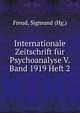 Internationale Zeitschrift fur Psychoanalyse V. Band 1919 Heft 2, Sigmund Freud 