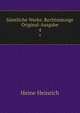 Smtliche Werke. Rechtmszige Original-Ausgabe. 4, Heinrich Heine 