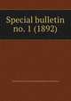 Special bulletin. no. 1 (1892), United States National Museum,Smithsonian Institution 