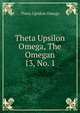 Theta Upsilon Omega, The Omegan. 13, No. 1, Theta Upsilon Omega 