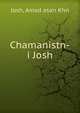 Chamanistn-i Josh, Josh, Amad asan Khn 