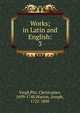 Works; in Latin and English:. 3, Virgil,Pitt, Christopher, 1699-1748,Warton, Joseph, 1722-1800 