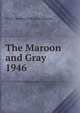 The Maroon and Gray. 1946, North Carolina College for Negroes 