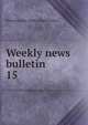 Weekly news bulletin. 15, Pennsylvania. Dept. of Agriculture 