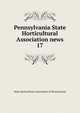 Pennsylvania State Horticultural Association news. 17, State Horticultural Association of Pennsylvania 