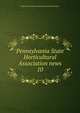 Pennsylvania State Horticultural Association news. 10, State Horticultural Association of Pennsylvania 