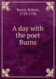 A day with the poet Burns, Burns Robert 