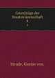 Grundzge der Staatswissenschaft. 4, Strude, Gustav von. 