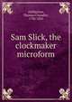 Sam Slick, the clockmaker microform, Haliburton Thomas Chandler 