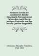 Neueste Kunde der nordischen Reiche Danemark, Norwegen und Schweden, nach ihrem jetzigen Zustande aus den besten Quellen dargestellt, Ehrmann, Theophil Friedrich, 1762-1811 