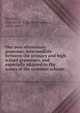 Our own elementary grammar, intermediate between the primary and high school grammars, and especially adapted to the wants of the common schools, Smythe, Charles W. (Charles Winslow), 1829-1865? 