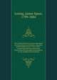 The hundred Boston orators appointed by the municipal authorities and other public bodies, from 1770 to 1852 : comprising historical gleanings, illustrating the principles and progress of our republican institutions, Loring, James Spear, 1799-1884 