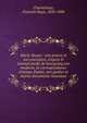 Marie Stuart : son proces et son execution, d'apres le journal inedit de bourgoing son medecin, la correspondance d'Amyas Paulet, son geolier et autres documents nouveaux, Chantelauze, Fran?ois R?gis, 1820-1888 
