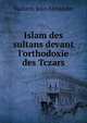 Islam des sultans devant l'orthodoxie des Tczars, Vaillant, Jean Alexandre 