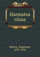 Harmatos rozsa, M?ricz, Zsigmond, 1879-1942 
