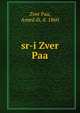 sr-i Zver Paa, Zver Paa, Amed di, d. 1860 
