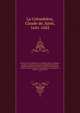 ?uvres du R.P. Claude de la Colombi?re, de la Compagnie de J?sus : contenant ses sermons pr?ch?s devant S.A.R. Madame la duchesse d'Yorck, ses r?flexions chr?tiennes sur divers sujets de pi?t?, ses m?ditations sur la passion, sa retraite, et ses lett, La Colombi?re, Claude de, Saint, 1641-1682 