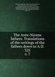 The Ante-Nicene fathers. Translations of the writings of the fathers down to A.D. 325. v. 7, Roberts, Alexander, 1826-1901, ed,Donaldson, James, Sir, 1831-1915, joint ed,Coxe, A. Cleveland (Arthur Cleveland), 1818-1896, ed,Menzies, Allan, 1845-1916, ed,Richardson, Ernest Cushing, 1860-1939,Pick, Bernhard, 1842-1917 
