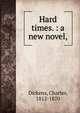 Hard times. : a new novel,, Dickens, Charles, 1812-1870 