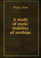 A study of static stability of airships, Rizzo, Fran 